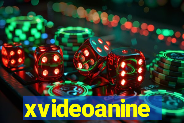 xvideoanine