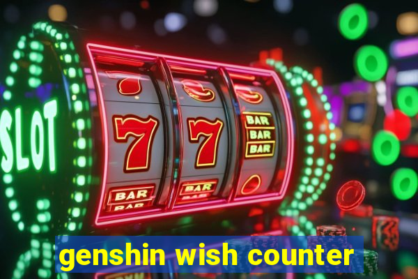 genshin wish counter