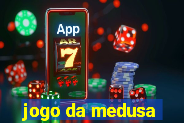 jogo da medusa