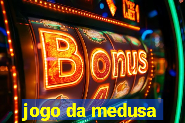 jogo da medusa