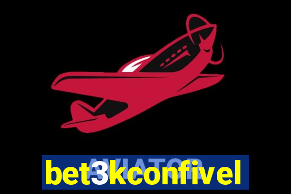 bet3kconfivel