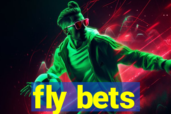 fly bets