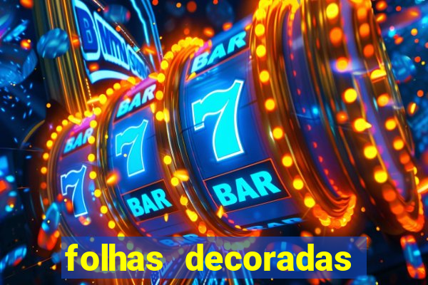 folhas decoradas para imprimir