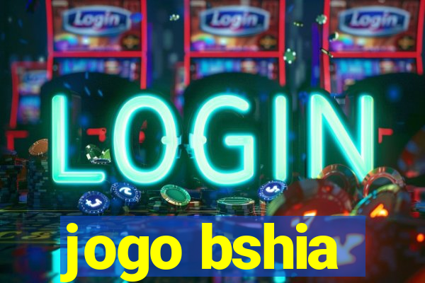 jogo bshia