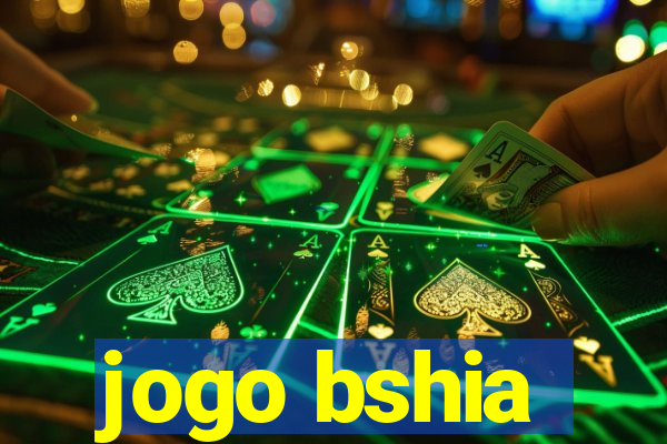 jogo bshia