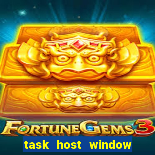 task host window what is it