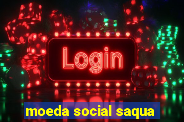 moeda social saqua