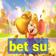 bet su