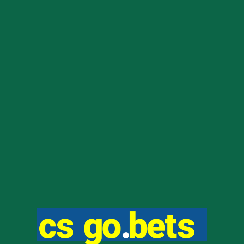 cs go.bets