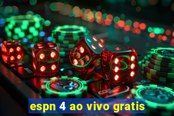 espn 4 ao vivo gratis