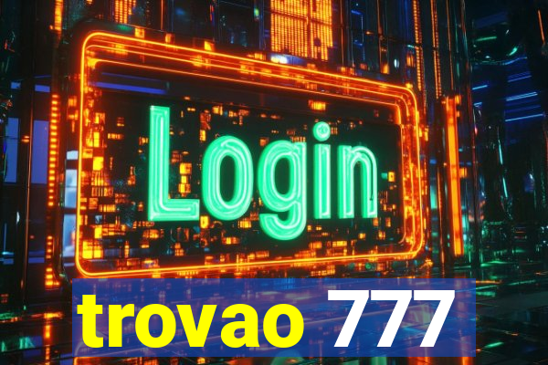 trovao 777