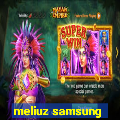 meliuz samsung