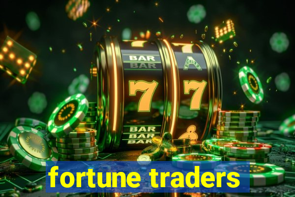 fortune traders