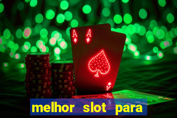 melhor slot para ganhar dinheiro 2023