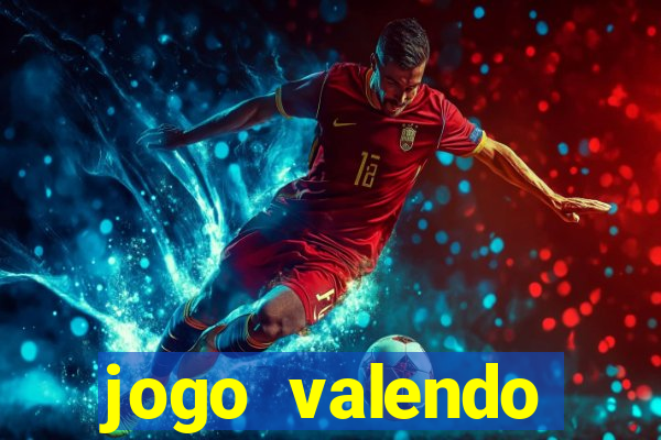 jogo valendo dinheiro real