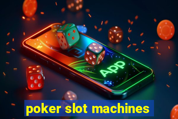 poker slot machines