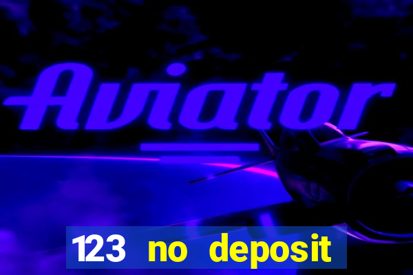 123 no deposit bonuses casino