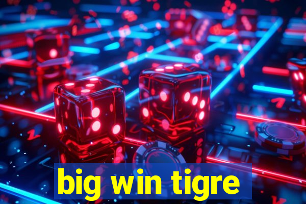 big win tigre