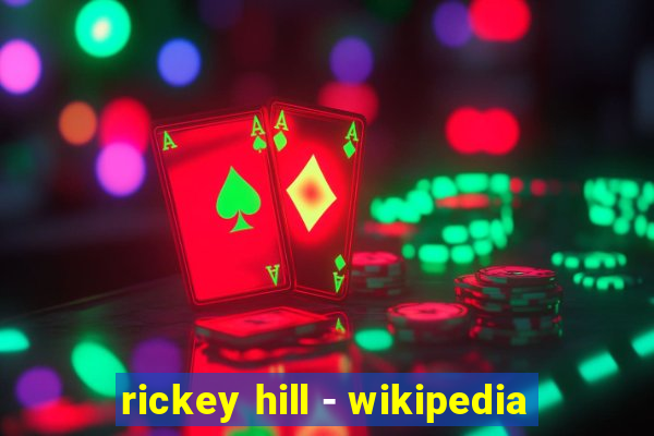 rickey hill - wikipedia