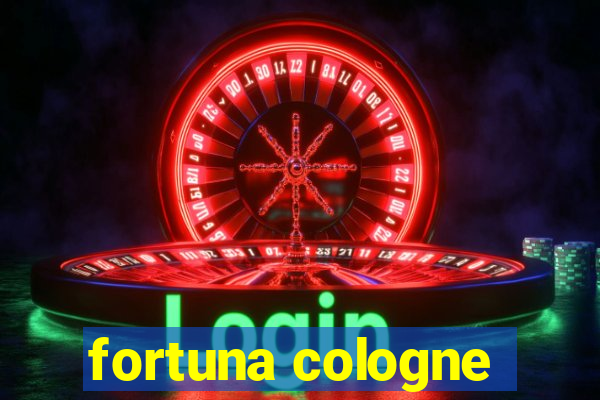 fortuna cologne