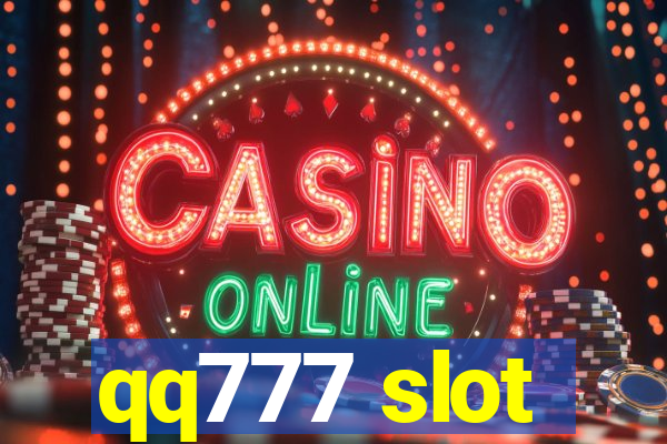 qq777 slot