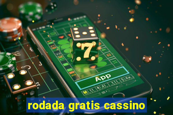 rodada gratis cassino