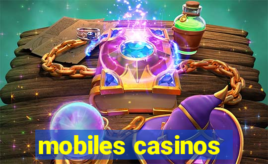 mobiles casinos