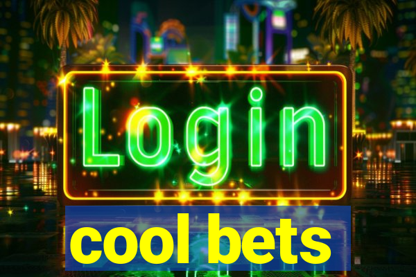 cool bets