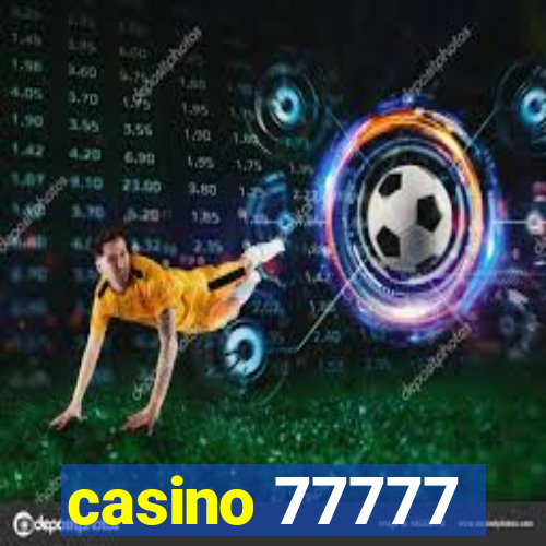 casino 77777