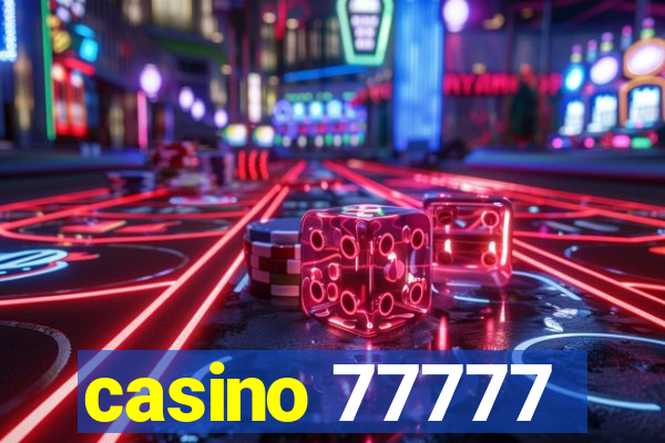 casino 77777