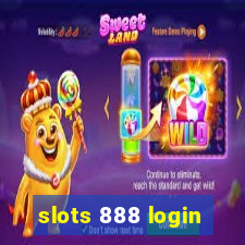 slots 888 login