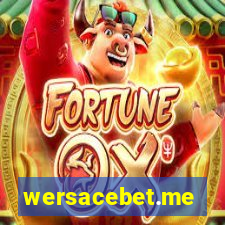 wersacebet.me