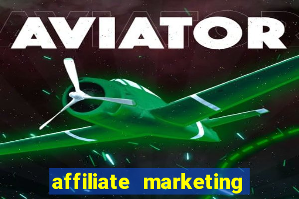 affiliate marketing online casinos