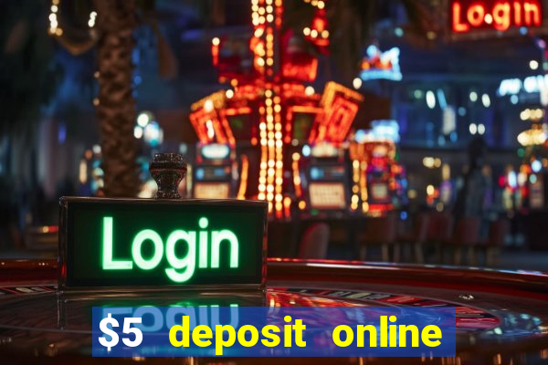 $5 deposit online casino nz