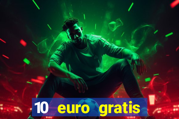 10 euro gratis speelgeld casino