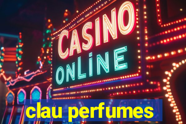 clau perfumes