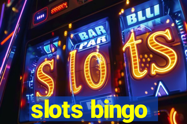 slots bingo