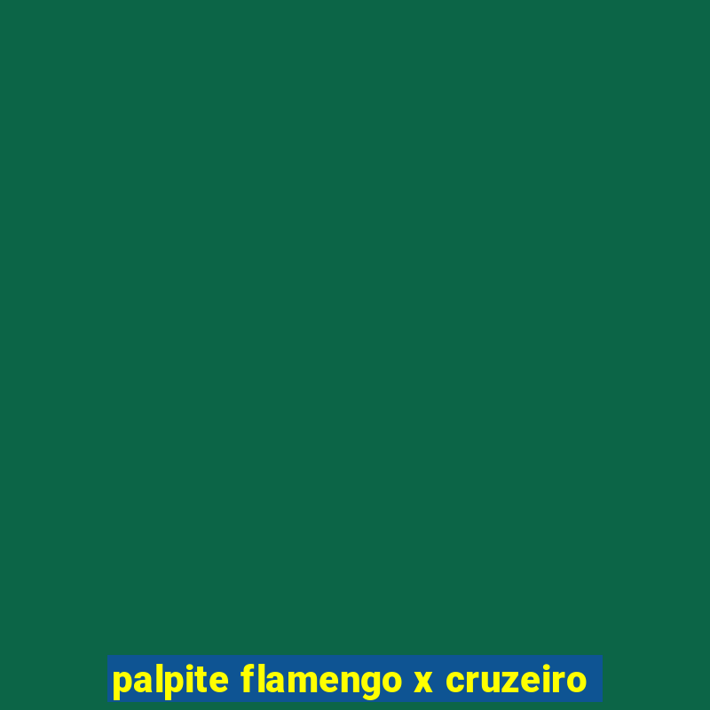 palpite flamengo x cruzeiro