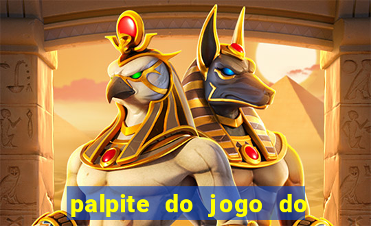 palpite do jogo do bicho de hoje kaledri