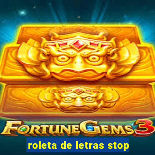 roleta de letras stop