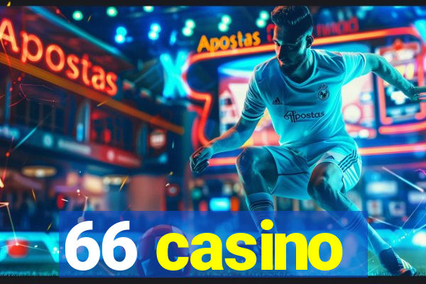 66 casino