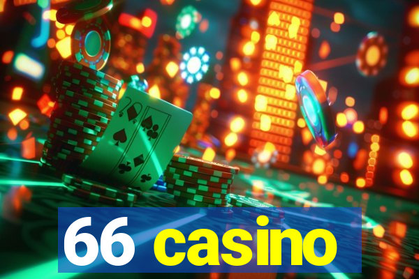 66 casino