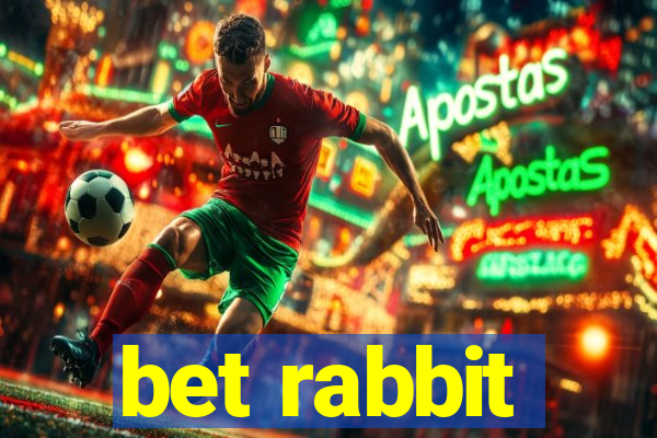 bet rabbit