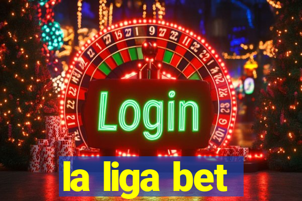 la liga bet