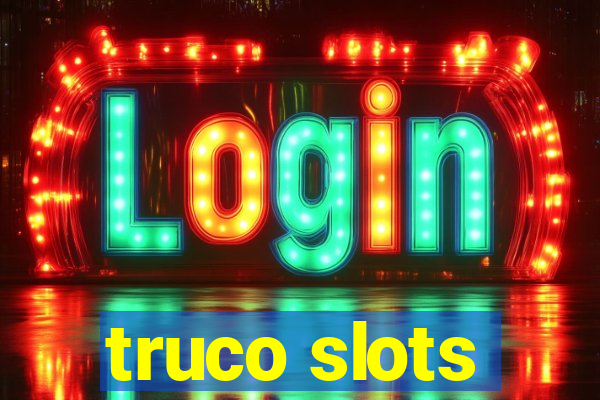 truco slots