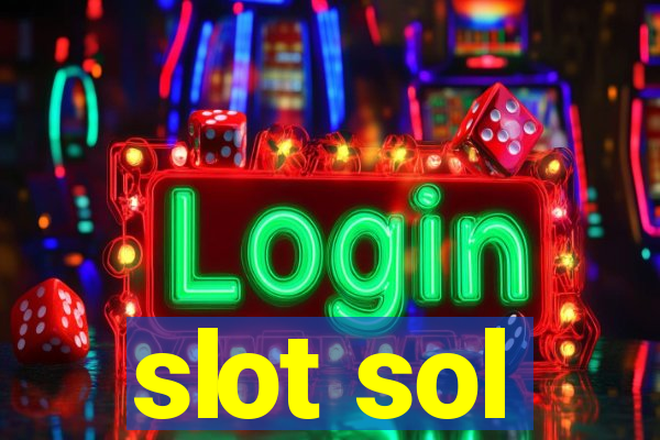 slot sol