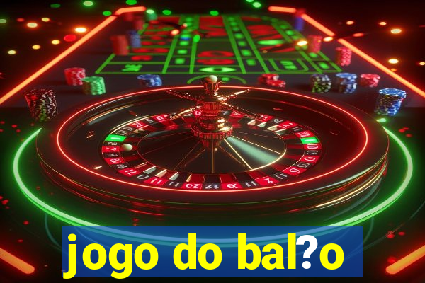 jogo do bal?o