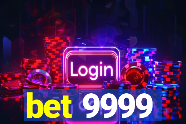 bet 9999