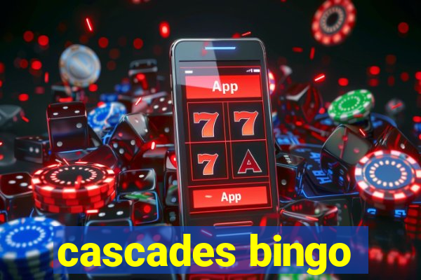 cascades bingo