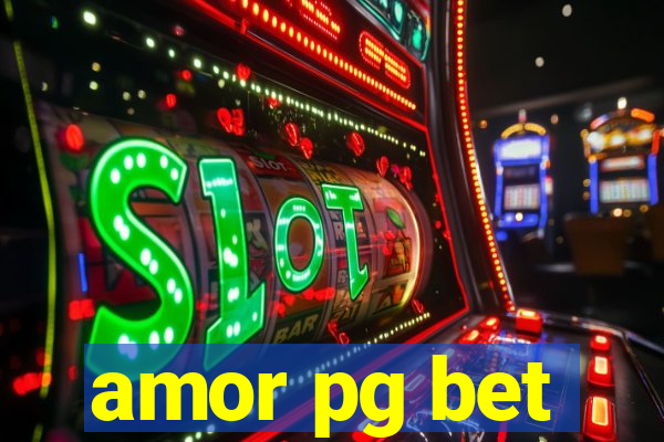 amor pg bet